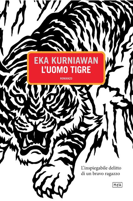 L' uomo tigre - Eka Kurniawan,M. Martignoni - ebook