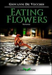 Eating flowers - Giovanni De Vecchis - 3