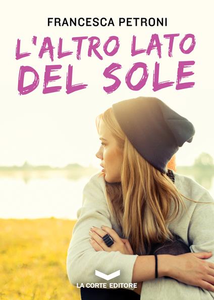L' altro lato del sole - Francesca Petroni - ebook