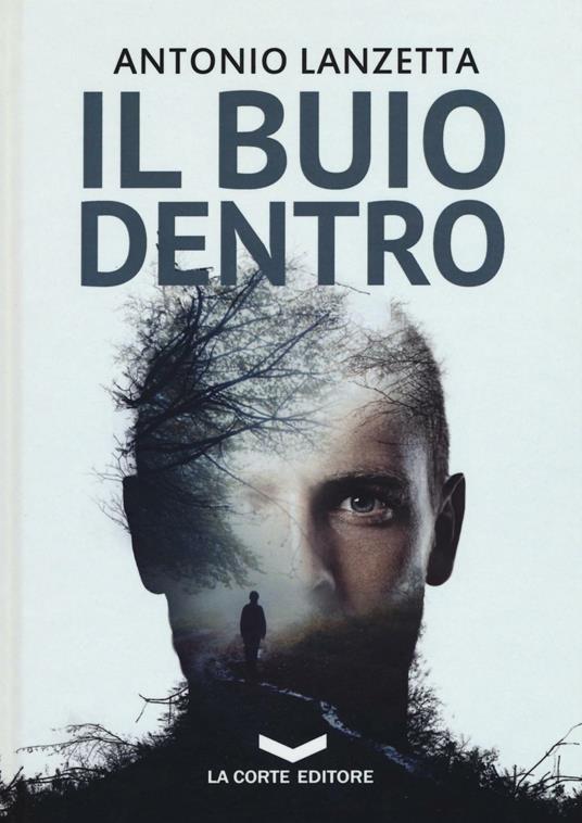 Il buio dentro - Antonio Lanzetta - copertina