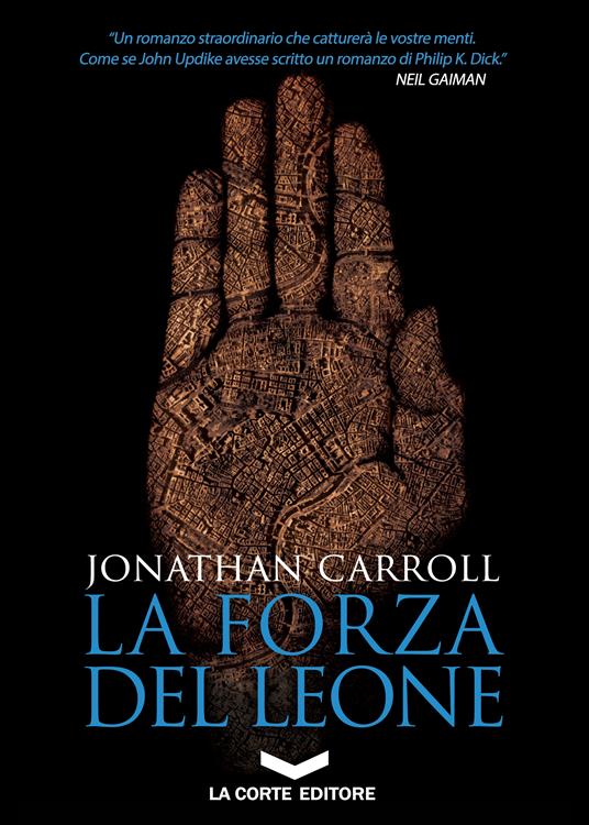 La forza del leone - Jonathan Carroll,Carlo Vicenzi - ebook