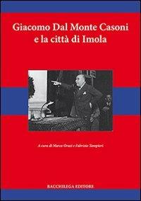 Giacomo dal Monte Casoni e la città di Imola - copertina