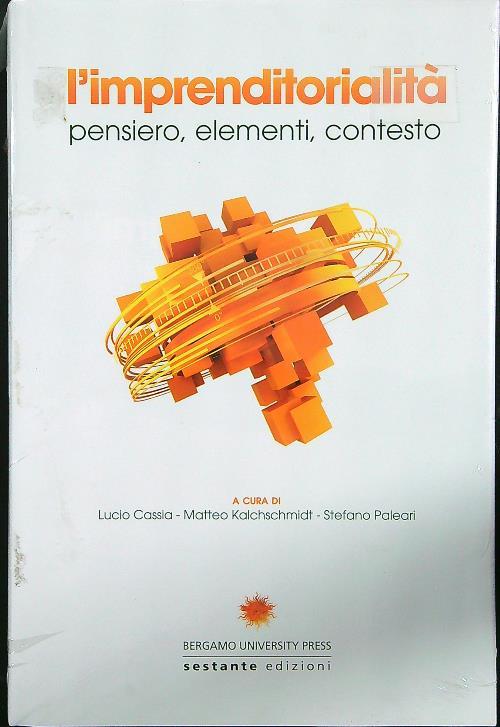 L' imprenditorialità. Pensiero, elementi, contesto