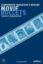 Movie bullets. Cinema e management