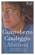 Gianroberto Casaleggio. Aforismi