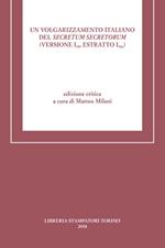 Un volgarizzamento italiano del Secretum secretorum (Versione I-10 Estratto I-10a). Ediz. critica