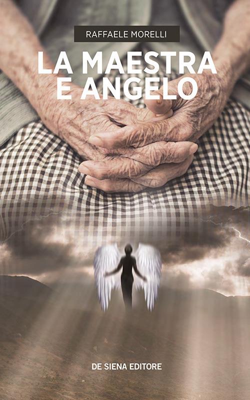 La maestra e Angelo - Raffaele Morelli - copertina