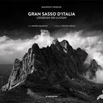 Gran Sasso d'Italia. L'essenza dei luoghi. Ediz. italiana e inglese