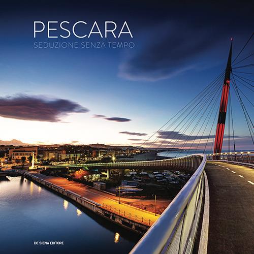 Pescara. Seduzione senza tempo-A timeless seduction - copertina