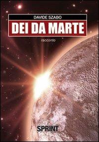 Dei da Marte - Davide Szabo - copertina