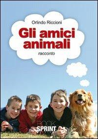 Gli amici animali - Orlindo Riccioni - copertina