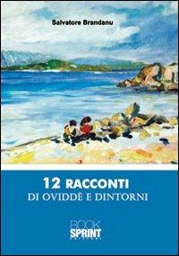 Dodici racconti di Oviddè e dintorni - Salvatore Brandanu - copertina
