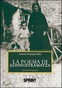 La poesia di Gonnostramatza - Antonio G. Abis - copertina
