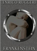 Frankenstein. Con CD Audio - Enrico Ruggeri - copertina