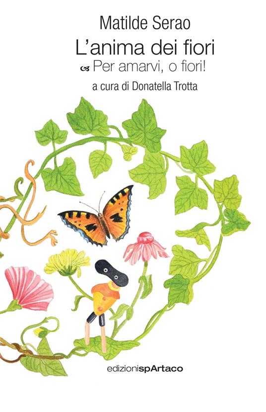 L'anima dei fiori. Per amarvi, o fiori!. Vol. 1 - Matilde Serao - copertina