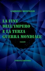 La fine dell'impero e la Terza guerra mondiale