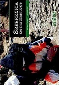 Srebrenica per non dimenticare - Stefano Landucci,Marco Bani - copertina