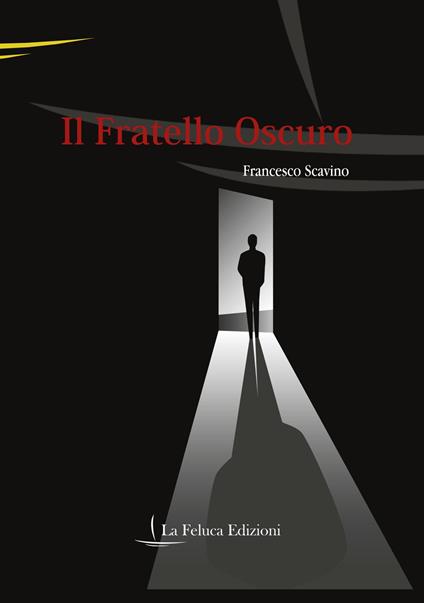 Il fratello oscuro - Francesco Scavino - copertina