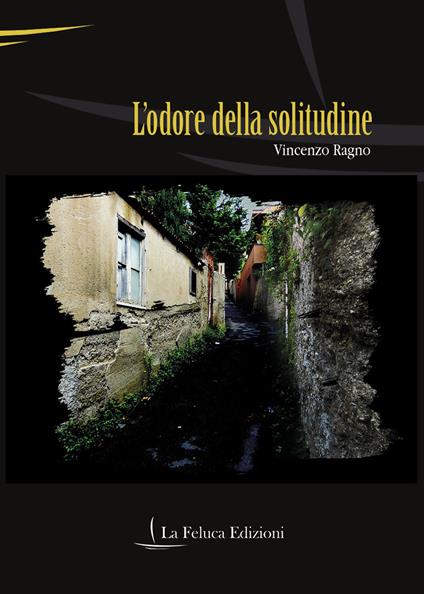 L'odore della solitudine - Vincenzo Ragno - copertina