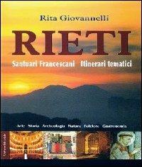 Rieti. Santuari francescani. Itinerari tematici - Rita Giovannelli - copertina