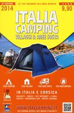 Italia camping. Villaggi & aree sosta in Italia e Corsica 2014