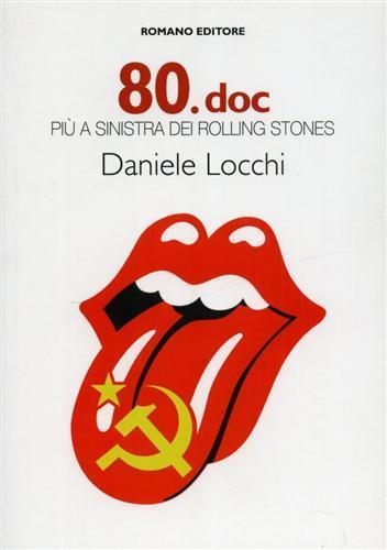 80.doc più a sinistra dei Rolling Stones - Daniele Locchi - copertina