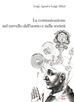 La comunicazione nel cervello dell'uomo e nella società