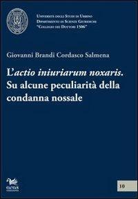 L' actio iniuriarum noxalis. Su alcune peculiarità della condanna nossale - Giovanni Brandi - copertina