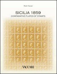 Sicilia 1859. Comparative plates of stamps - Paolo Vaccari - copertina