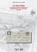 Le carte sparse. Corrispondenze garibaldine di Ippolito Nievo. Approfondimenti di storia postale siciliana. 1859-1861