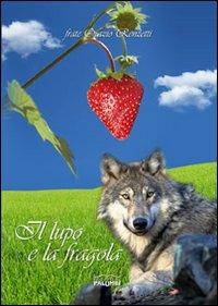 Il lupo e la fragola - Orazio Renzetti - copertina