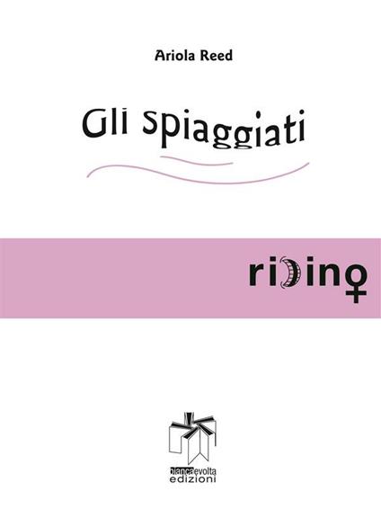 Gli spiaggiati - Ariola Reed - ebook