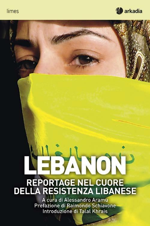 Lebanon. Reportage nel cuore della resistenza libanese - copertina