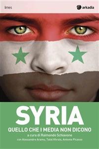 Syria. Quello che i media non dicono - Carlo Mollino - ebook