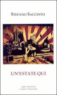 Un' estate qui - Stefano Saccinto - copertina