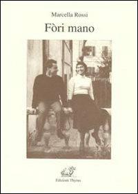 Fòri mano - Marcella Rossi - copertina