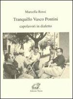 Tranquillo Vasco Pontini. Capolavori in dialetto