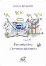 Fantasticolibro. L'avventura delle parole