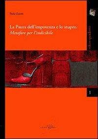 La paura dell'impotenza e lo stupro. Metafore per l'indicibile - copertina