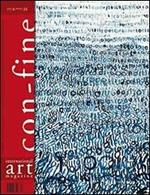 Con-fine art magazine. International art magazine. Lo spazio fantastico. Ediz. multilingue