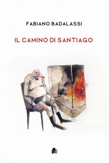 Il camino di Santiago - Fabiano Badalassi - copertina