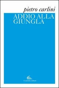 Addio alla giungla - Pietro Carlini - copertina