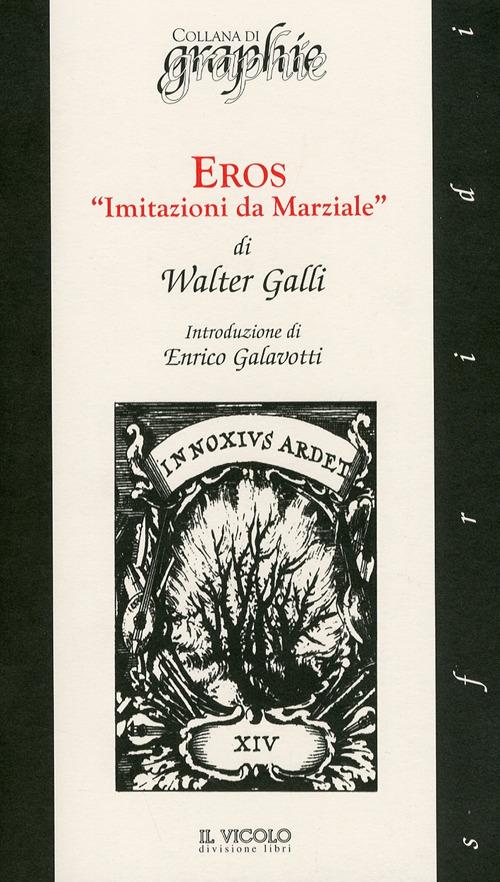 Eros «Imitazioni da Marziale» - Walter Galli - copertina