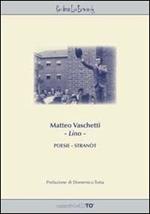 Matteo Vaschetti «Lino». Poesie-stranot
