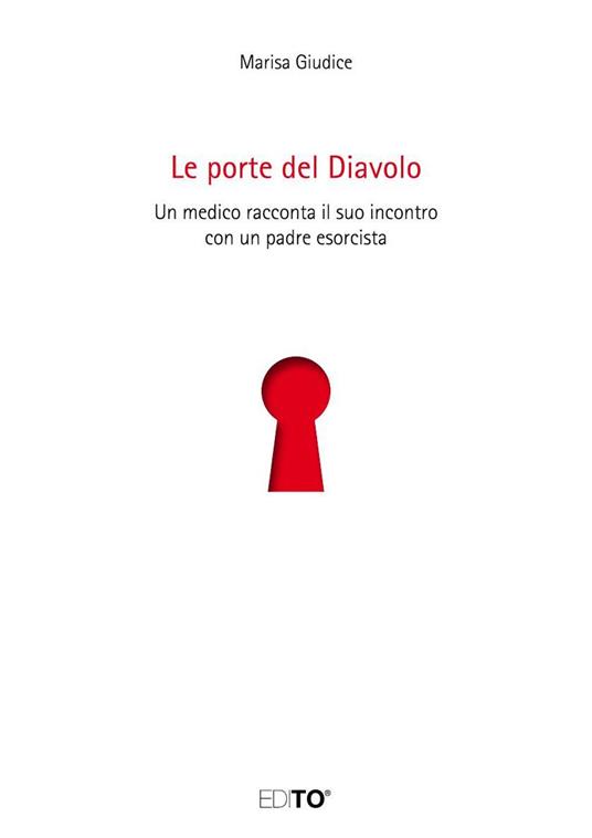 Le porte del diavolo. Un medico racconta il suo incontro con un padre esorcista - Marisa Giudice - copertina