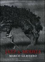 Jazz & models. Catalogo della mostra (Milano, 28 settembre-7 novembre 2010). Ediz. italiana e inglese