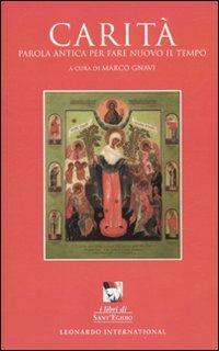 Carità. Parola antica per fare nuovo il tempo - copertina