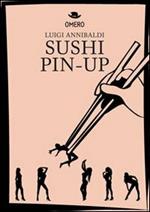 Sushi pin-up