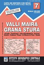Carta n. 7 Valli Maira, Grana e Stura 1:50.000. Carta dei sentieri e dei rifugi