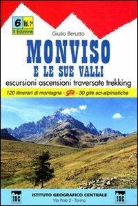 Guida n. 6/1 Monviso e le sue valli. Valli Varaita, Bellino e Pontechianale, valle del Guil - Giulio Berutto - copertina